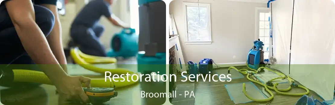 Restoration Services Broomall - PA
