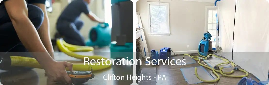 Restoration Services Clifton Heights - PA