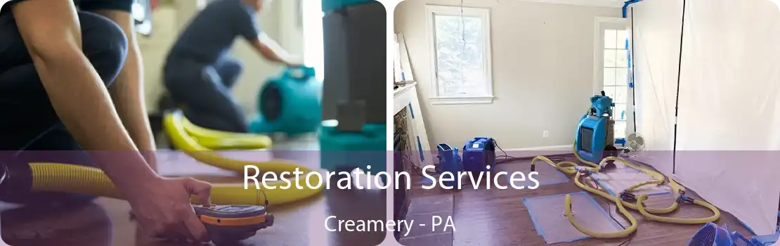 Restoration Services Creamery - PA