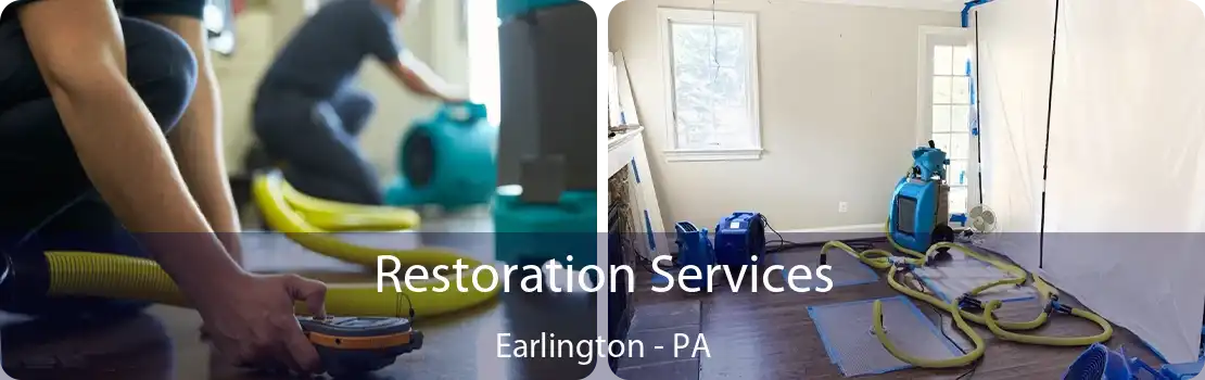 Restoration Services Earlington - PA