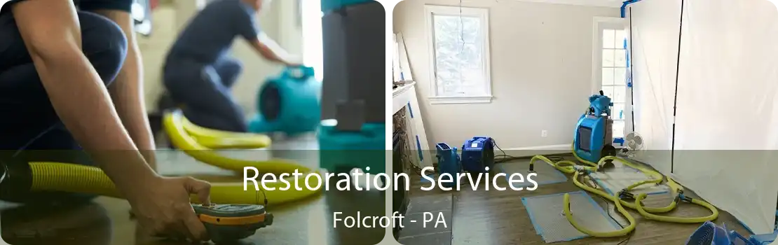 Restoration Services Folcroft - PA