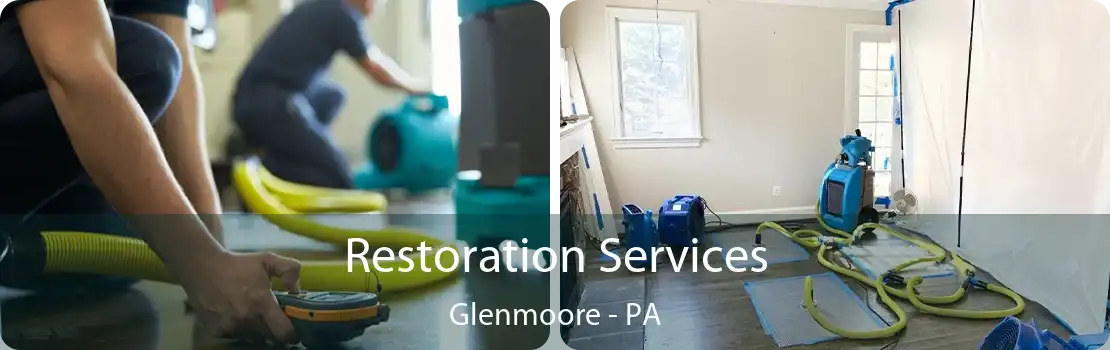 Restoration Services Glenmoore - PA