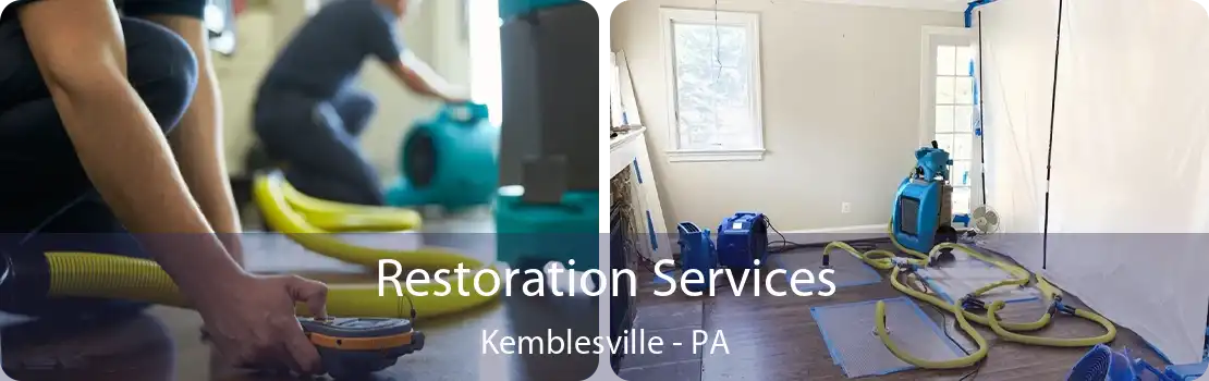 Restoration Services Kemblesville - PA