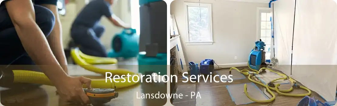 Restoration Services Lansdowne - PA