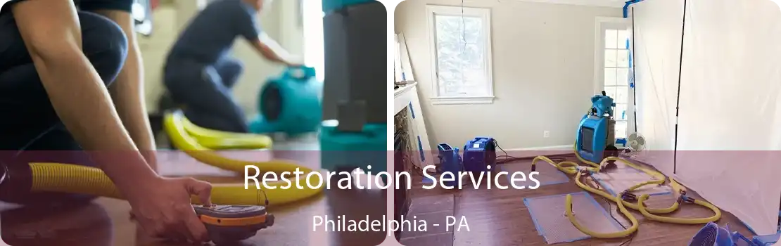 Restoration Services Philadelphia - PA