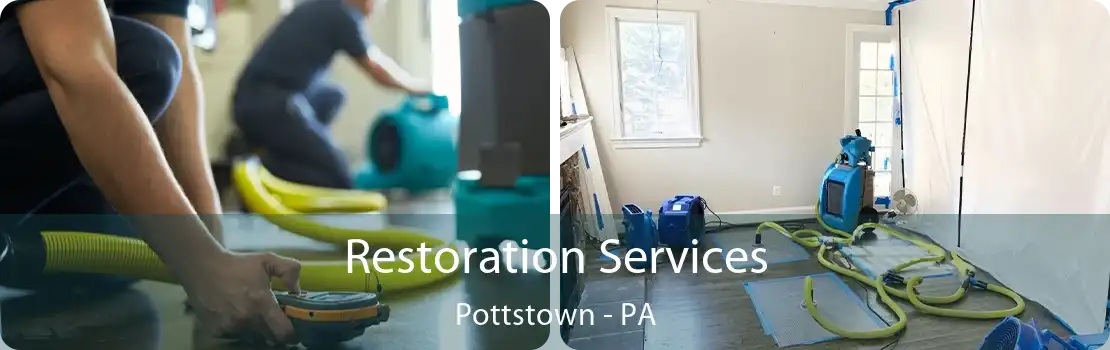Restoration Services Pottstown - PA