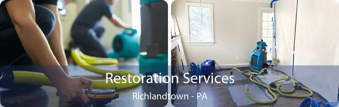 Restoration Services Richlandtown - PA