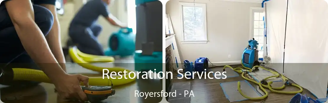 Restoration Services Royersford - PA