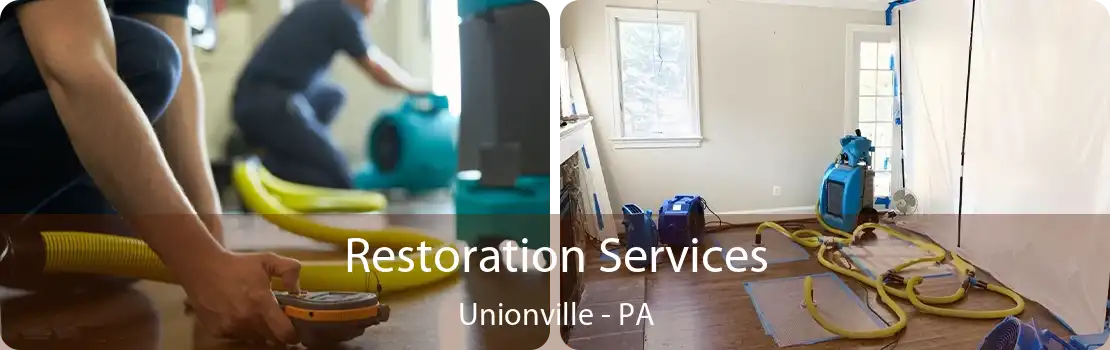 Restoration Services Unionville - PA